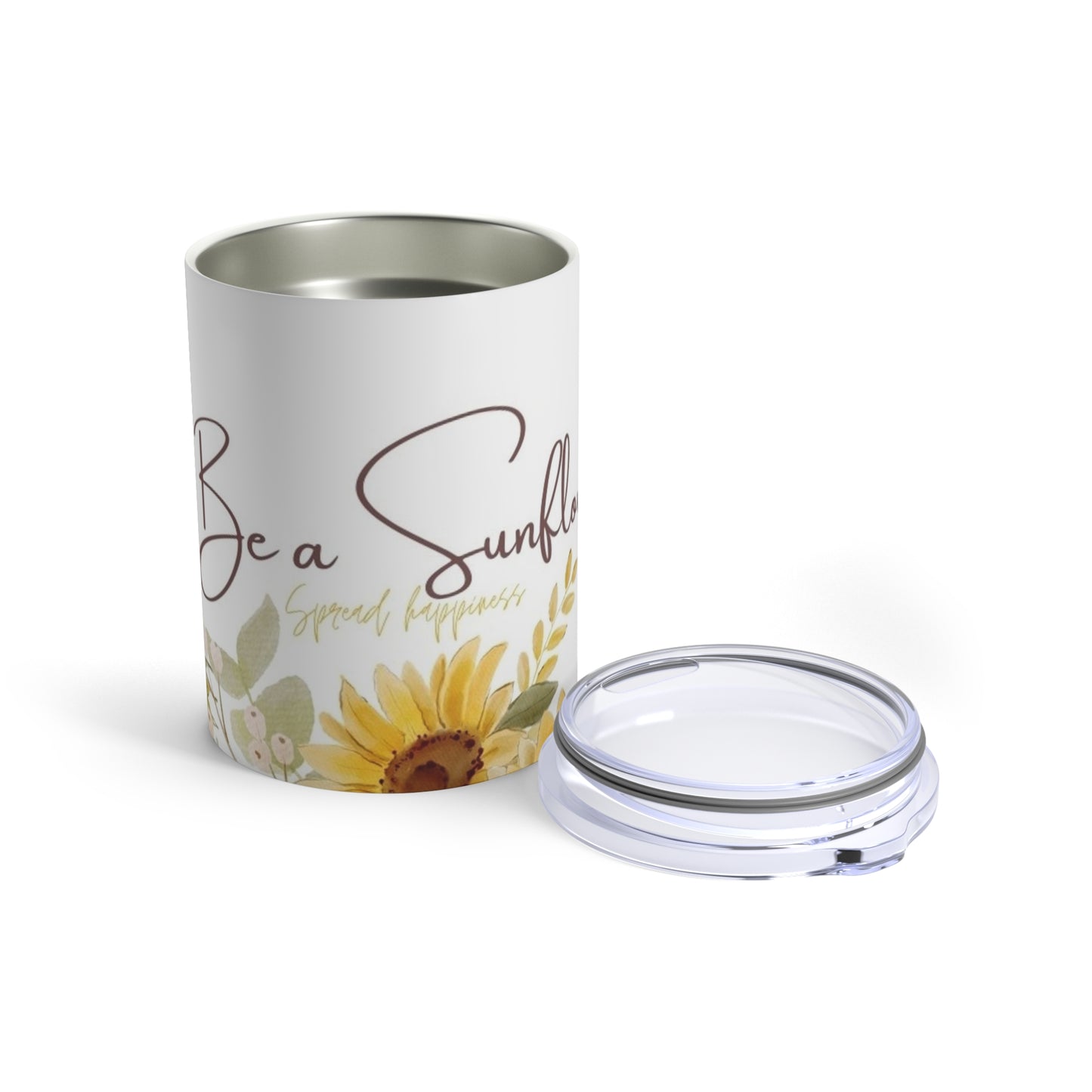 Be a Sunflower Tumbler 10oz