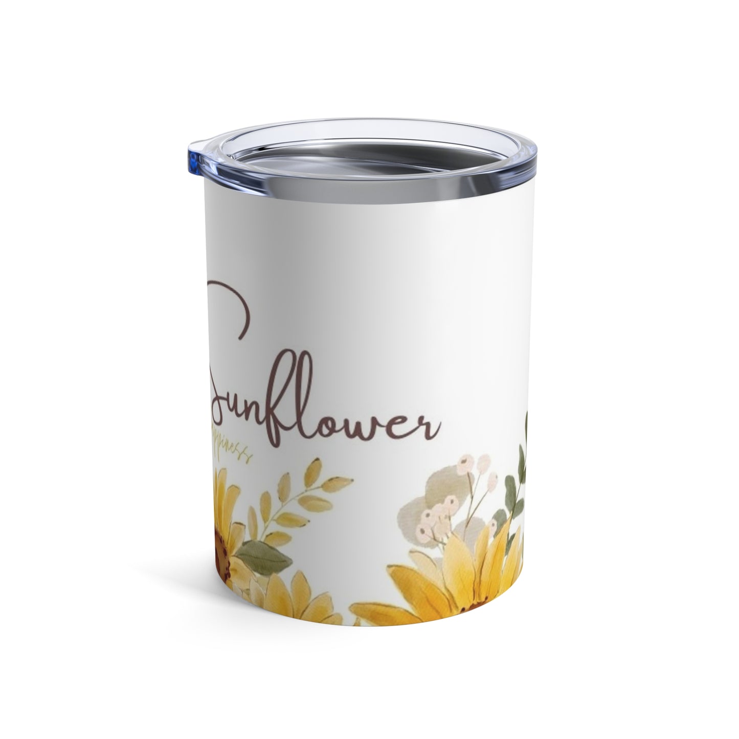 Be a Sunflower Tumbler 10oz